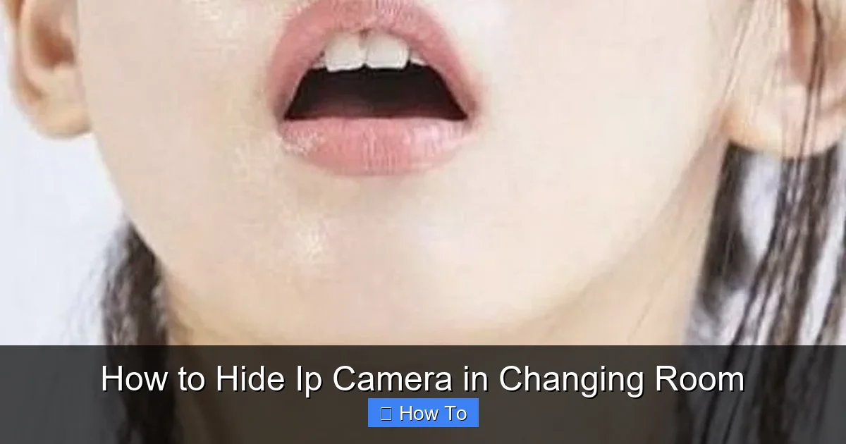 How to Hide Ip Camera in Changing Room