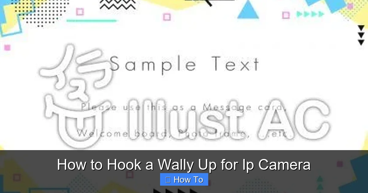 How to Hook a Wally Up for Ip Camera
