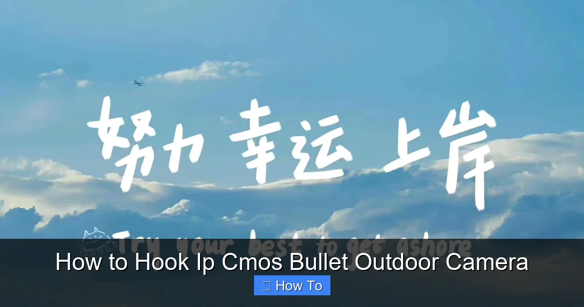 How to Hook Ip Cmos Bullet Outdoor Camera