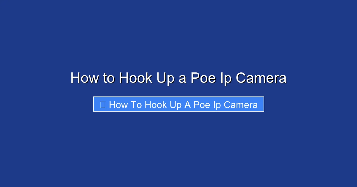 How to Hook Up a Poe Ip Camera