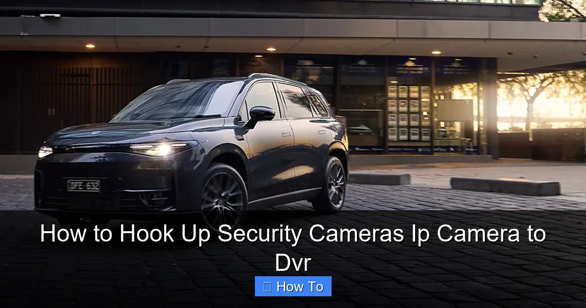 How to Hook Up Security Cameras Ip Camera to Dvr