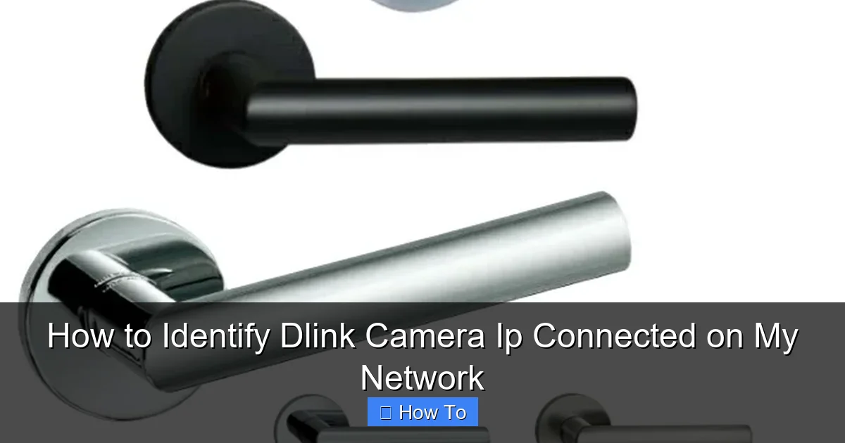 How to Identify Dlink Camera Ip Connected on My Network