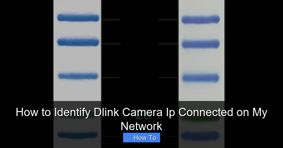 How to Identify Dlink Camera Ip Connected on My Network
