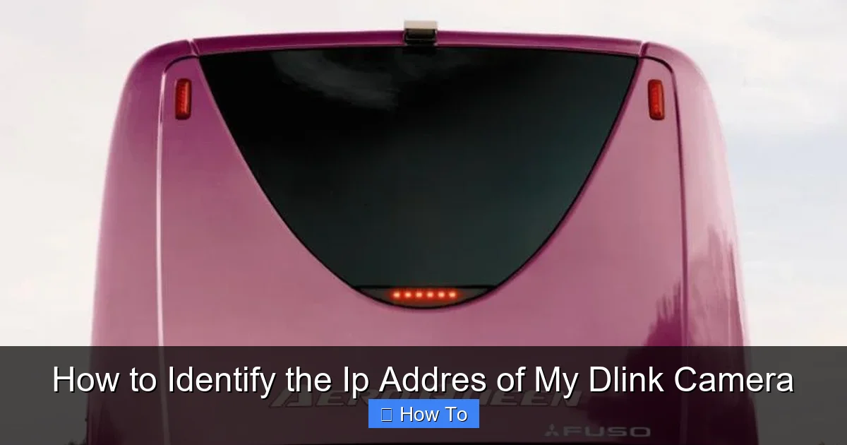 How to Identify the Ip Addres of My Dlink Camera