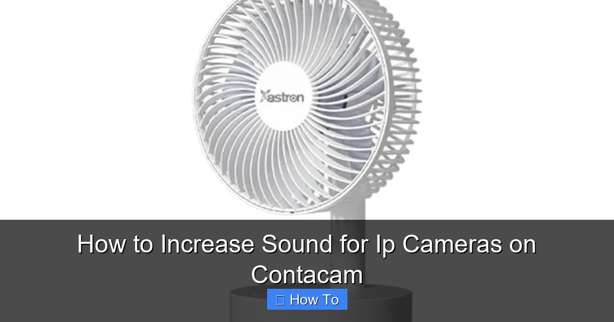 How to Increase Sound for Ip Cameras on Contacam