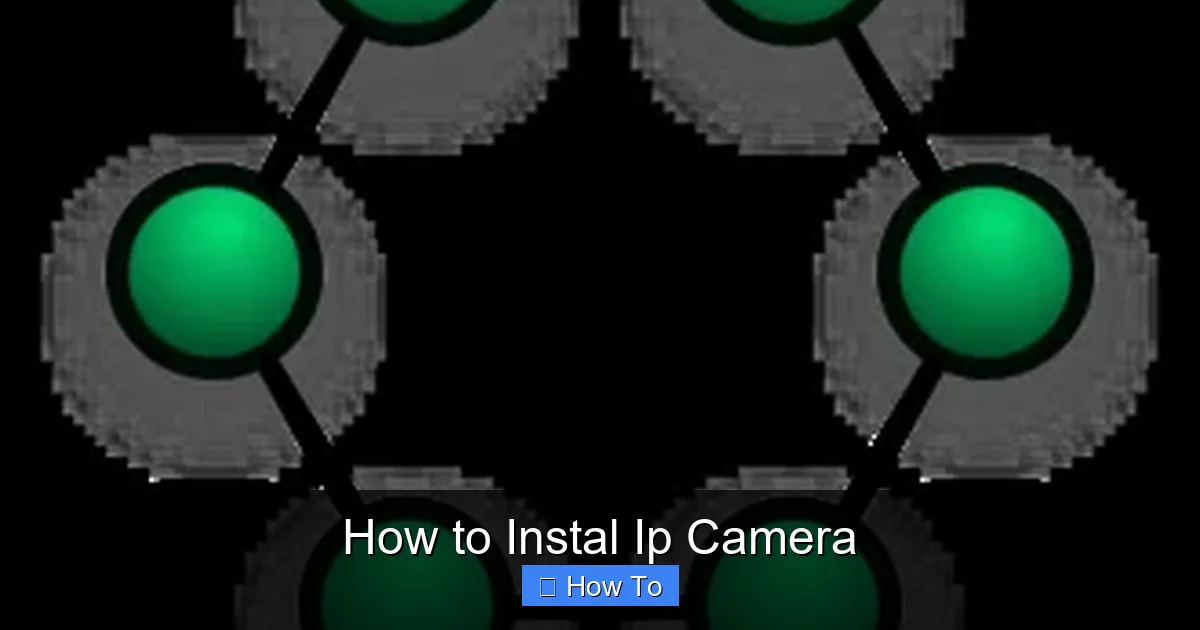 How to Instal Ip Camera