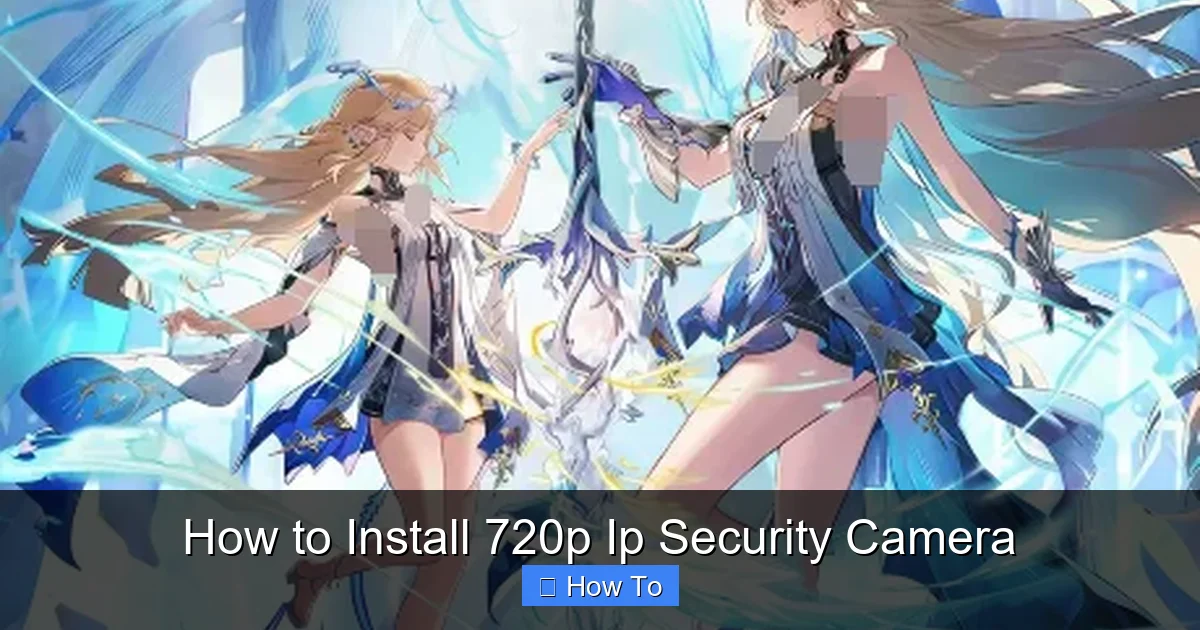 How to Install 720p Ip Security Camera