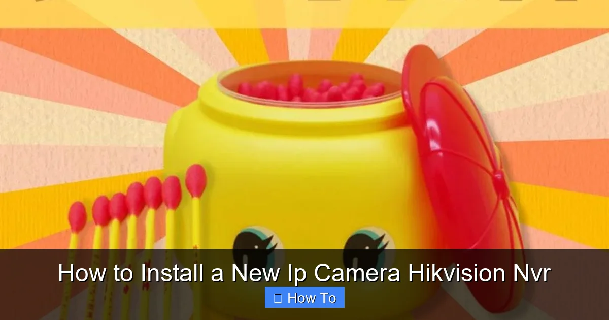 How to Install a New Ip Camera Hikvision Nvr