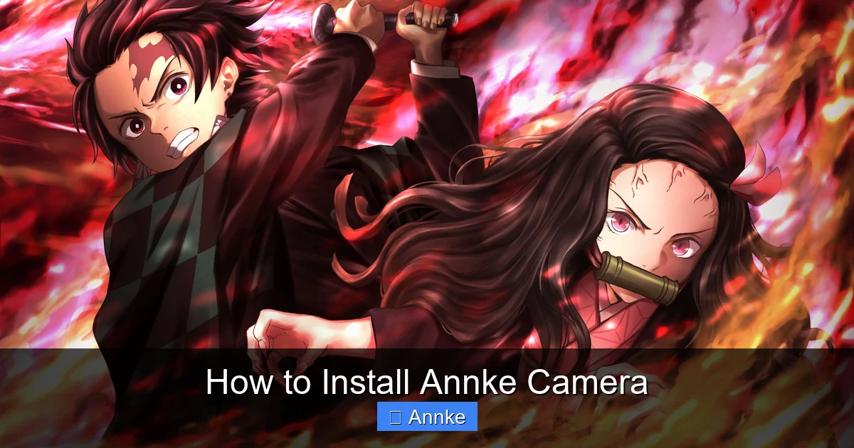 How to Install Annke Camera
