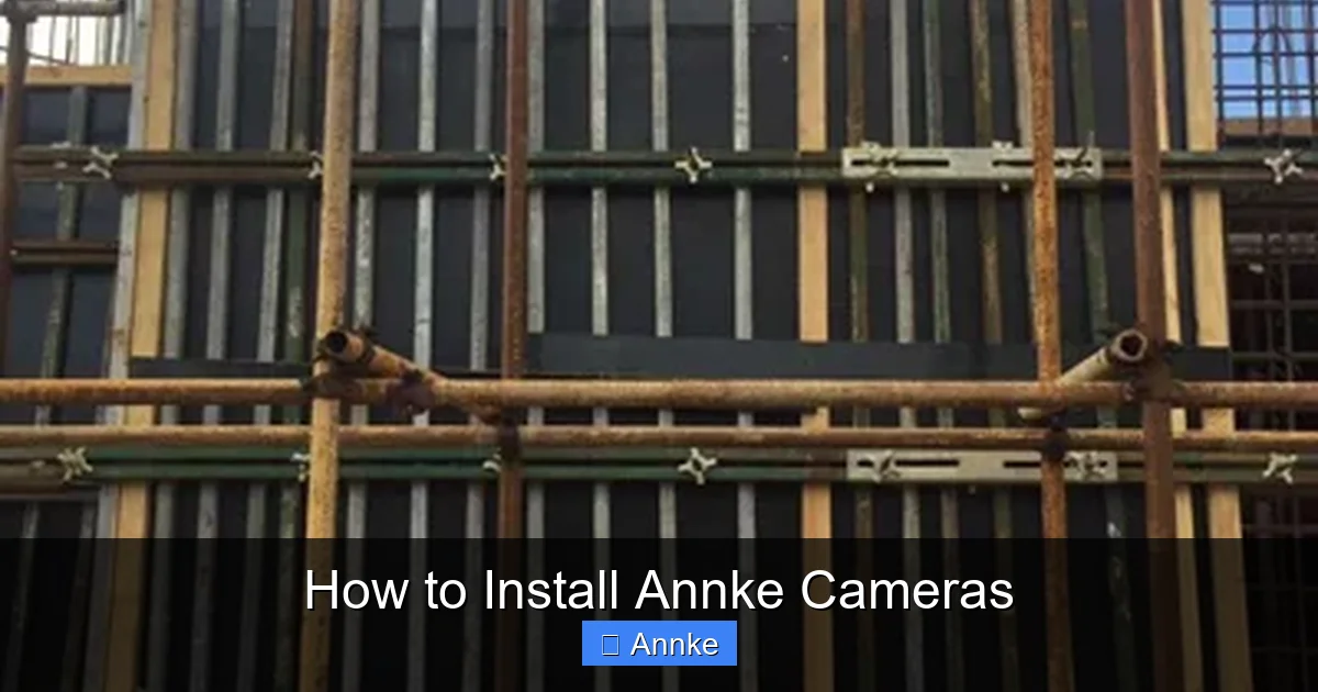 How to Install Annke Cameras