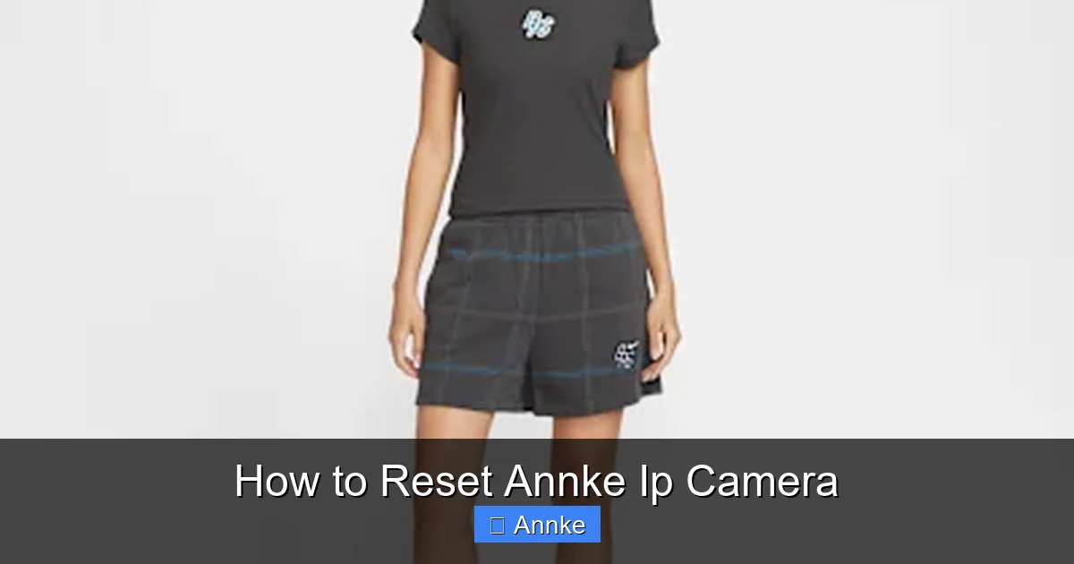 How to Reset Annke Ip Camera
