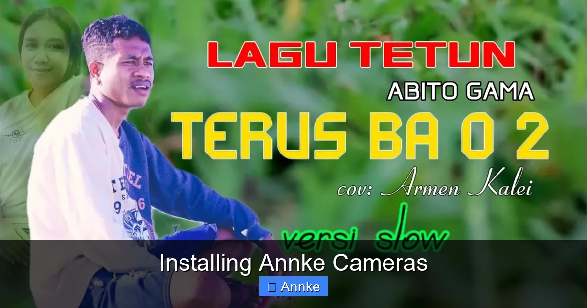 Installing Annke Cameras