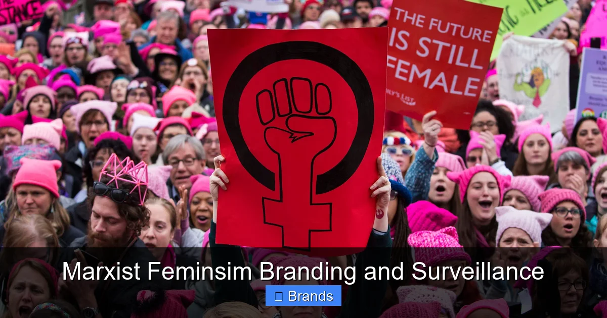 Marxist Feminsim Branding and Surveillance