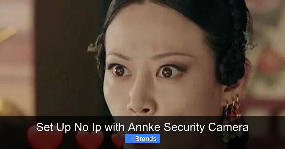 Set Up No Ip with Annke Security Camera
