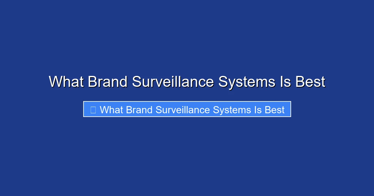 What Brand Surveillance Systems Is Best