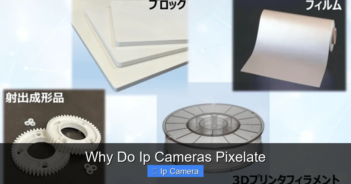 Why Do Ip Cameras Pixelate