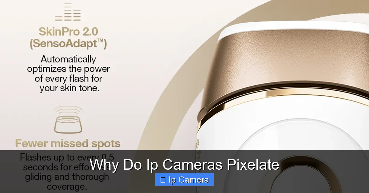 Why Do Ip Cameras Pixelate