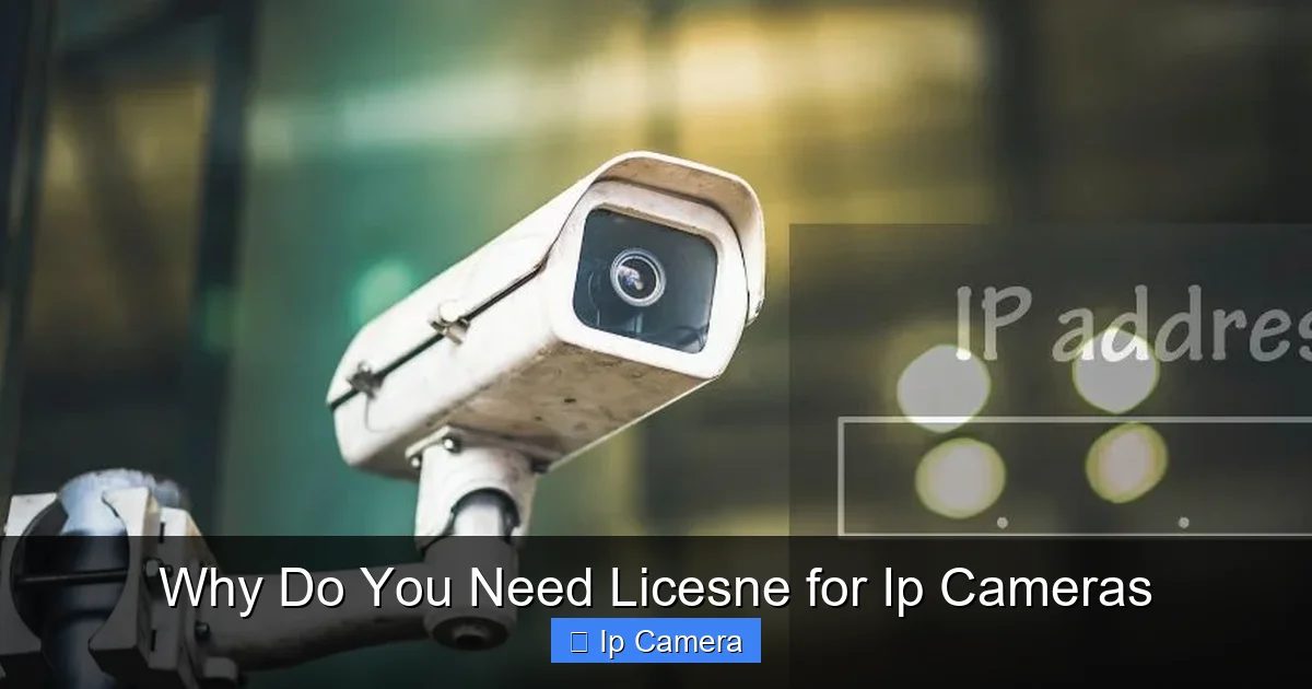 Why Do You Need Licesne for Ip Cameras