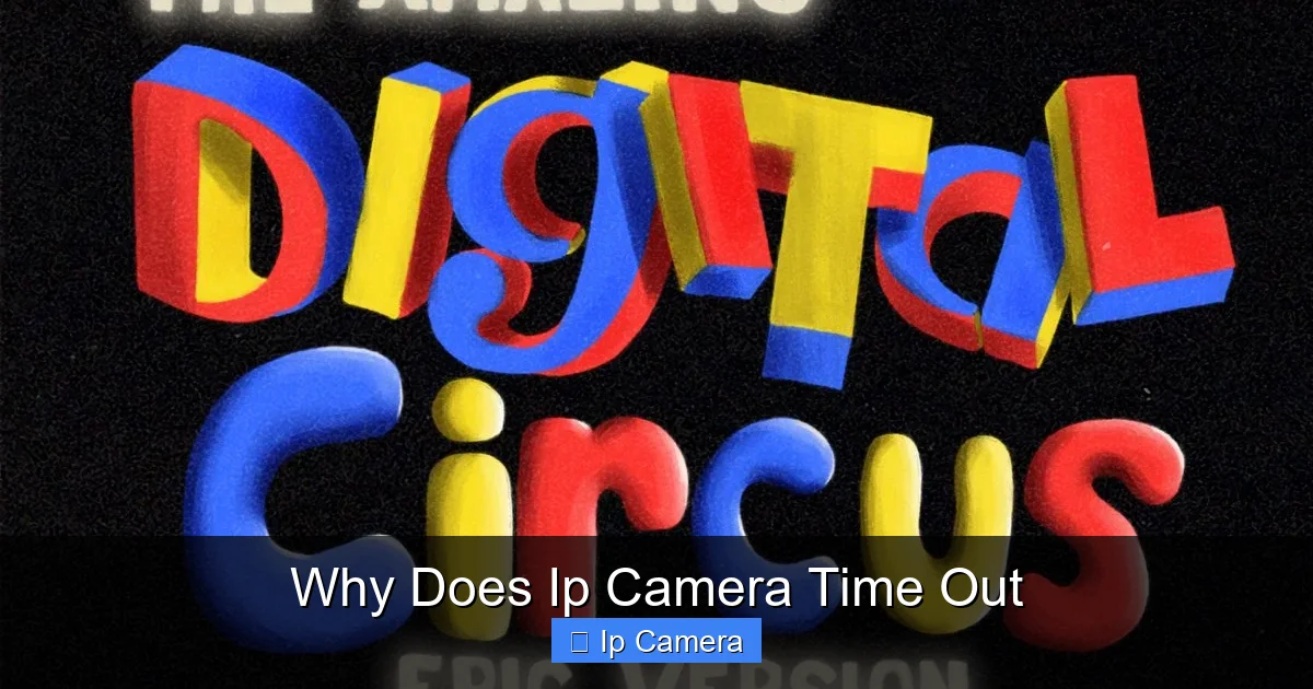 Why Does Ip Camera Time Out
