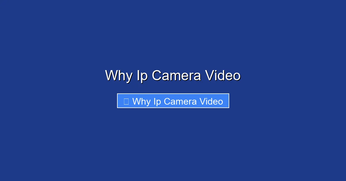 Why Ip Camera Video