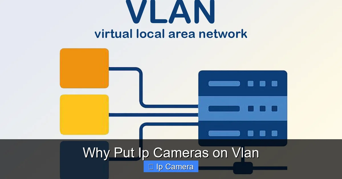 Why Put Ip Cameras on Vlan