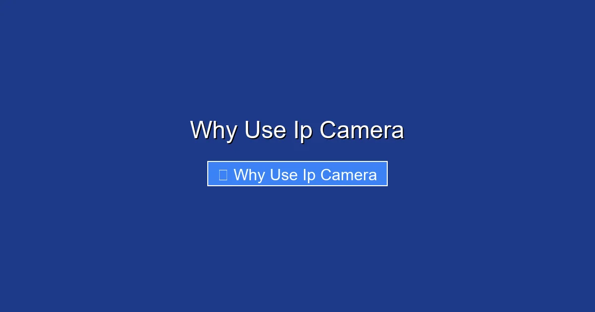 Why Use Ip Camera