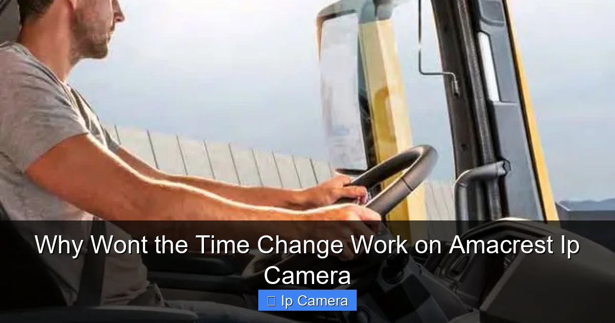Why Wont the Time Change Work on Amacrest Ip Camera