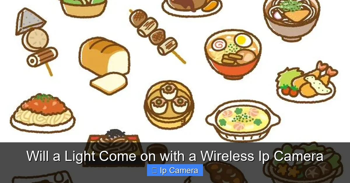 Will a Light Come on with a Wireless Ip Camera