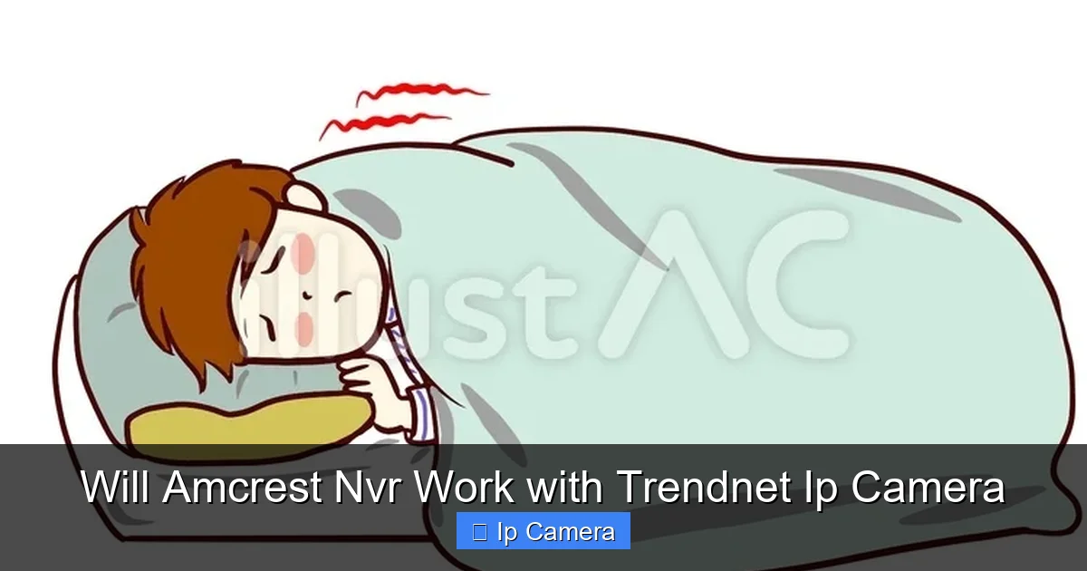 Will Amcrest Nvr Work with Trendnet Ip Camera