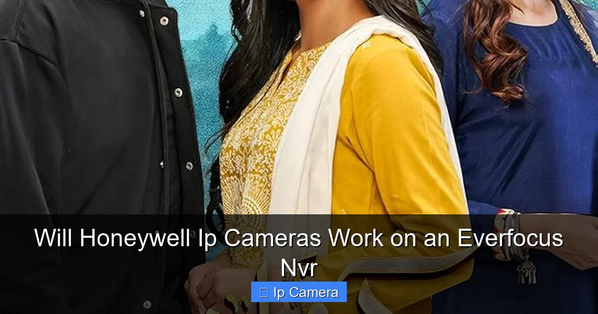 Will Honeywell Ip Cameras Work on an Everfocus Nvr
